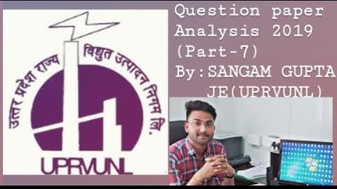 Uprvunl je exam (CIVIL ENGG 👷) 2019 paper analysis & practice (PART-7) by SANGAM GUPTA, JE(UPRVUNL)