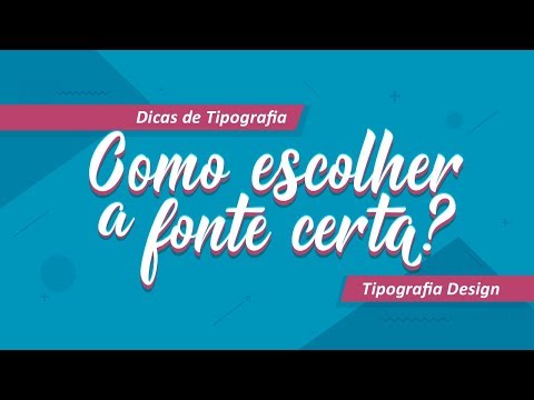 Tipografia Design - Como escolher a fonte certa?