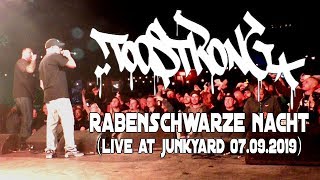 TOO STRONG - Rabenschwarze Nacht (Live at Junkyard 07.09.2019)