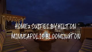 Home2 Suites by Hilton Minneapolis Bloomington Review - Bloomington , United States of America
