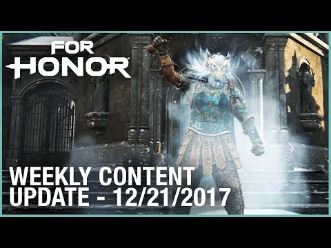 For Honor: Week 12/21/2017 | Weekly Content Update | Ubisoft [NA]