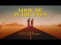 Miniature de la vidéo de la chanson Look Me In The Eyes