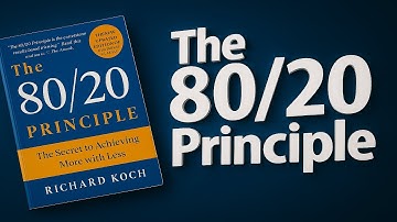 The 80/20 Principle by Richard Koch | Summary & Life-Changing Insights in 10 Minutes