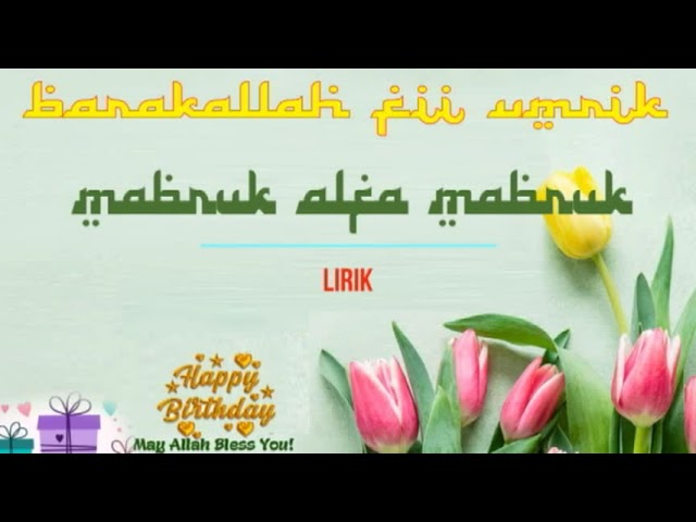 1 Hour Selamat Ulang Tahun Versi Islam Mabruk Alfa Mabruk Full (Happy Birthday Islamic Version) class=