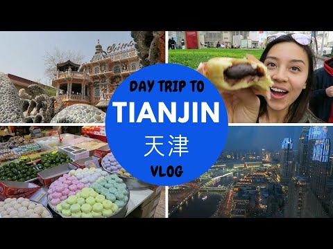 TRAVEL VLOG: Daytrip to Tianjin 天津