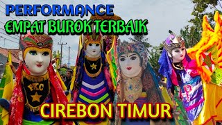 PERFORMANCE EMPAT BUROK TERBAIK CIREBON TIMUR ❗