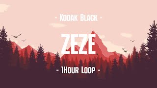 Kodak Black - ZEZE (feat. Travis Scott & Offset) (1Hour Loop)