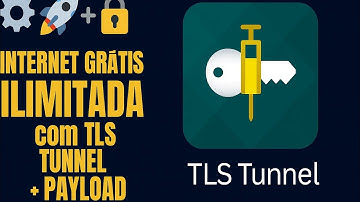 🔐 INTERNET GRÁTIS ILIMITADA com TLS TUNNEL + PAYLOAD!