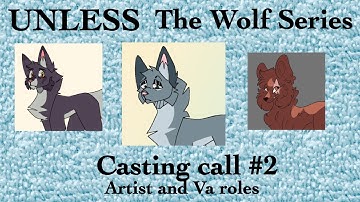 CASTING CALL #2 UNLESS (Wolf Series)