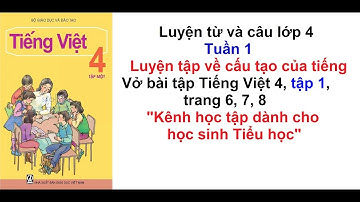Luyện từ và câu lớp 4 - Tuần 1 - Vở bài tập tiếng việt 4 trang 6, 7, 8