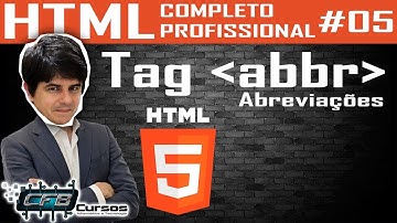 Tag abbr - Abreviações- Curso de HTML Completo e Profissional #05