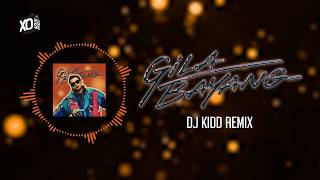 Ammar Haikal, DJ Kidd, XO House - Gila Bayang (DJ Kidd Remix)