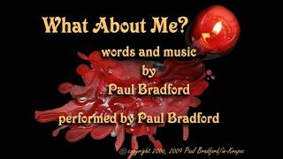 What About Me? - Paul Bradford