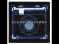 Dog Eat Dog - One Day
