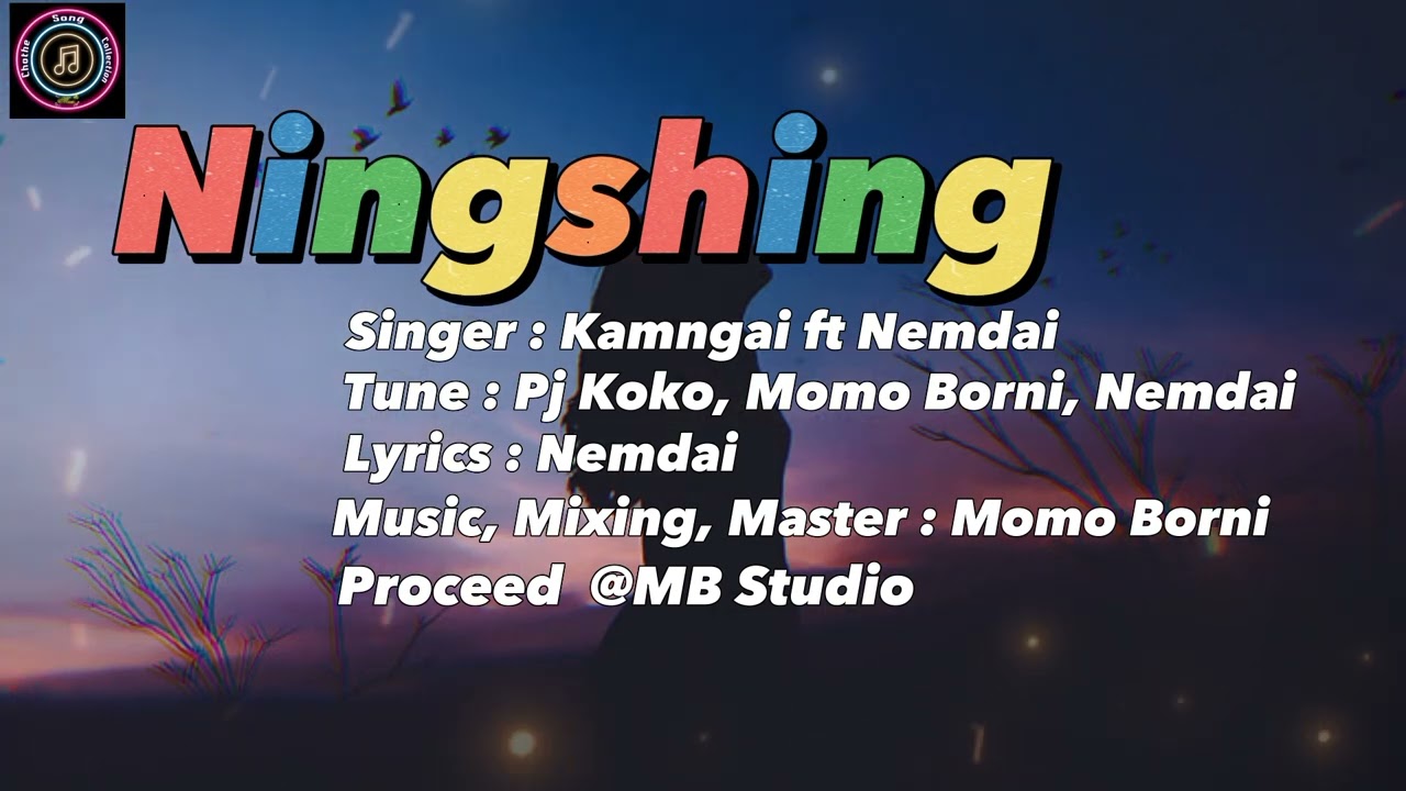Ningshing   Chothe Song  Official Audio