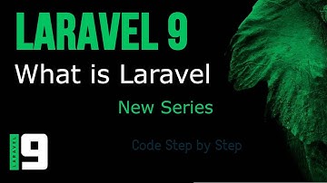 laravel 9 tutorial #1 what is Laravel