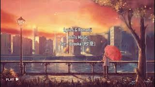 07. Eve - 杪夏 [Byouka] ┃ Lyrics & Romanji