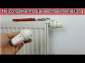 Heizungsthermostat wechseln HeizkÃ¶rperthermostat tauschen Heizung Thermostat abbauen & montieren