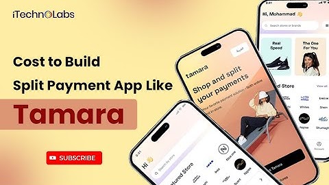 Cost to Build Split Payment App Like Tamara | Create Split Payment App