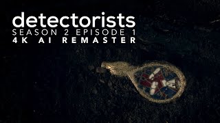 Detectorists - Season 2 Episode 1 - 4K Ai Remaster - Full Episode