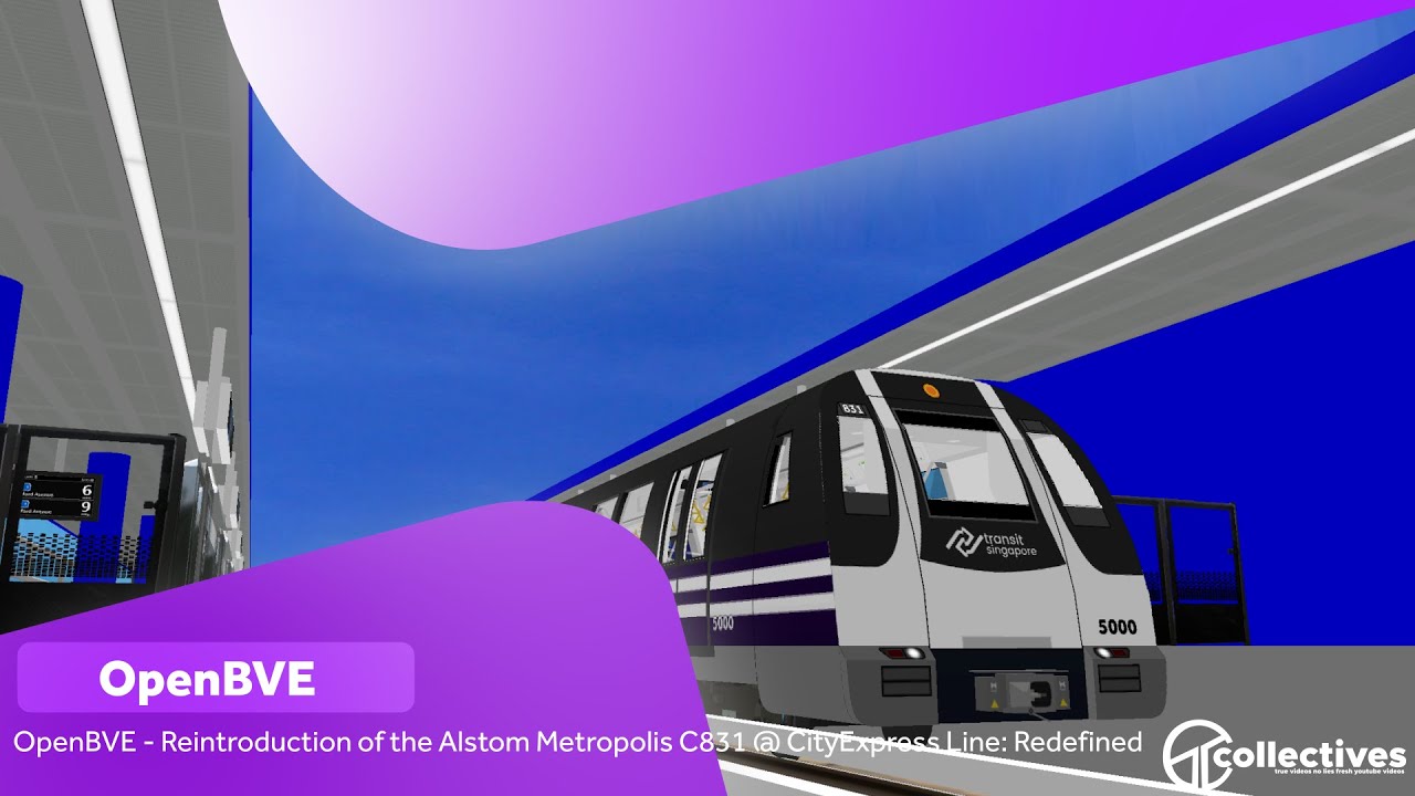 OpenBVE - Reintroduction of Alstom Metropolis C831 @City Express Line:Redefined