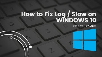 HOW TO FIX LAG/SLOW ON WINDOWS 10