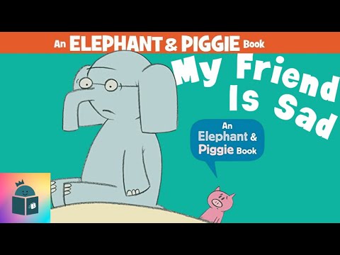 My Friend Is Sad by Mo Willems  An Elephant & Piggie Read Aloud