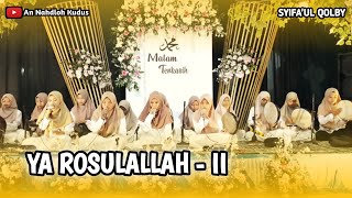 YA ROSULALLAH II | Hadroh Putri Kudus - Syifaul Qolby