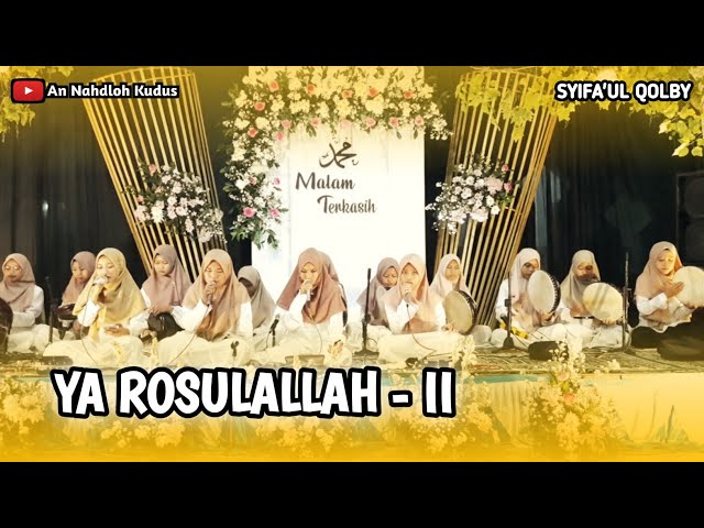 YA ROSULALLAH II | Hadroh Putri Kudus - Syifaul Qolby class=