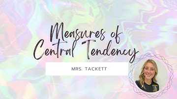 3.1 Measures of Central Tendency