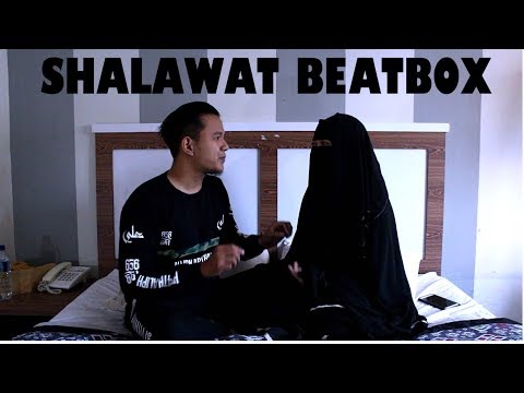 Shalawat Beatbox Remix Ya Maulana Ya Habibal Qolbi Dan Adfaitha