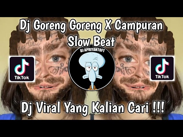 DJ GORENG GORENG X CAMPURAN SLOW BEAT VIRAL TIK TOK TERBARU 2022 ! MUSIC REMIX561 class=