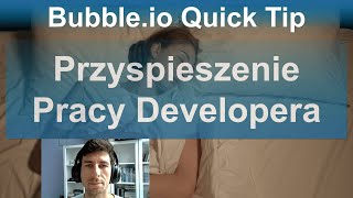 Przyspieszenie Pracy Developera - Time-Saving Workflow| Bubble.io Quick Tip