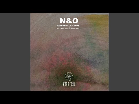 Someone I Can Trust (sakdat & balaur Remix)