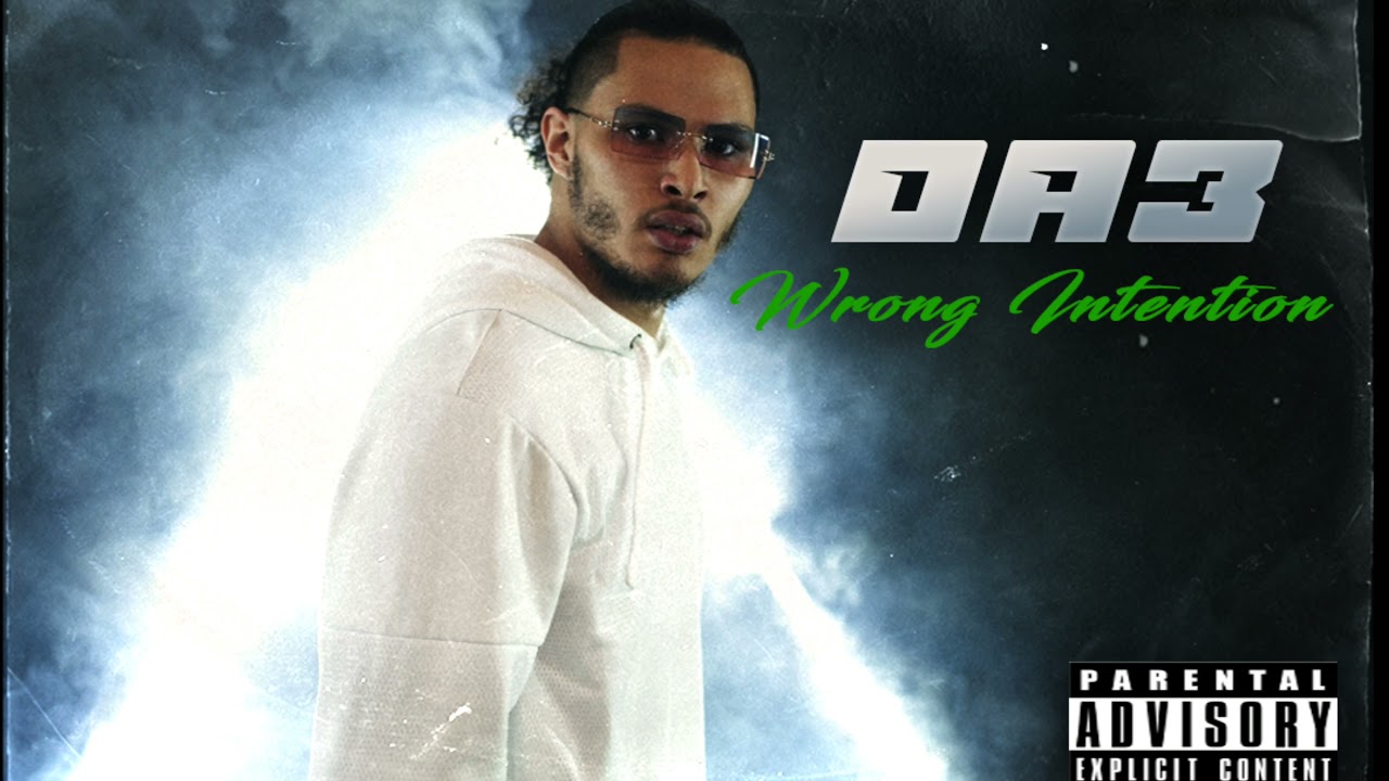 Watch DA3 - Wrong Intention on YouTube Watch DA3 - Wrong Intention on YouTube