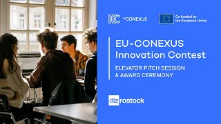 EU-CONEXUS Innovation Contest – Elevator Pitch Session & Award Ceremony