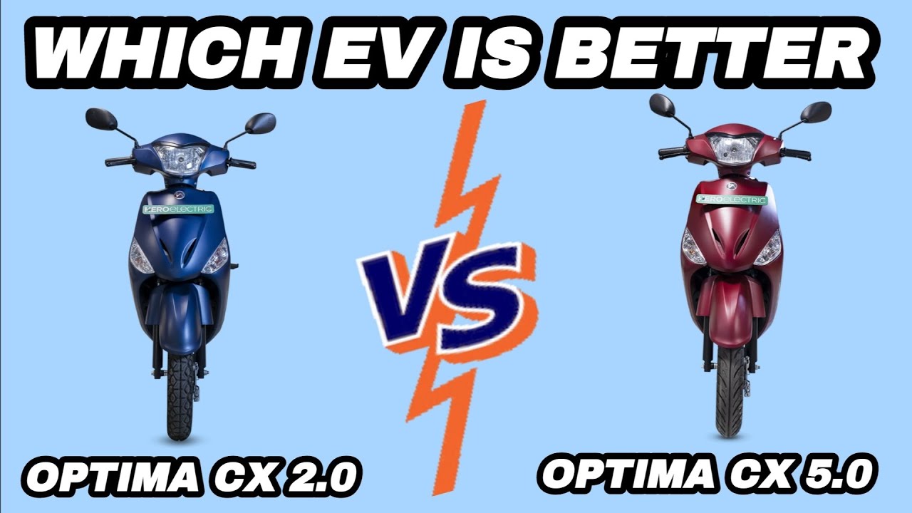 Hero Optima cx 2.0 vs Optima cx 5.0 Electric scooter!! Electric Scooter