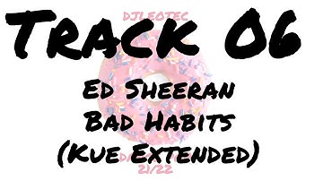 DjLeoTec - DancePop 21/22 (06 Ed Sheeran - Bad Habits (Kue Extended))