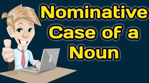 Nominative case of a noun | What is nominative case | subjective case of a noun vs nominative case