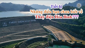 Tiết Lộ Những Điều Đặc Biệt Khi Xây Dựng Thủy Điện Hòa Bình