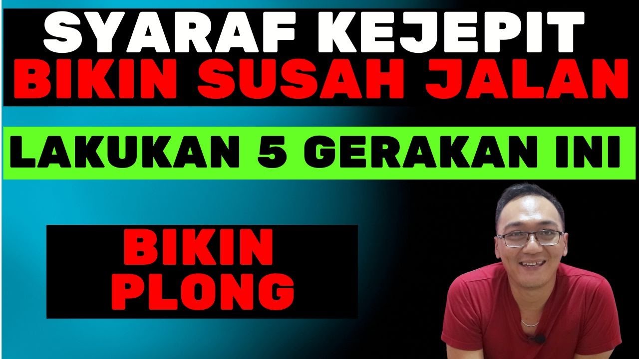 Syaraf kejepit bikin susah jalan lakukan 5 gerakan ini di rumah - plong euy