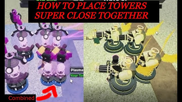 How to place towers close together in Tower Battles Roblox