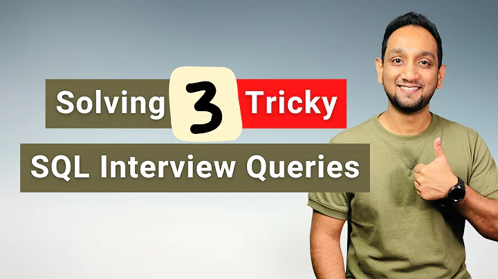 Solving SQL Interview Queries | Tricky SQL Interview Queries