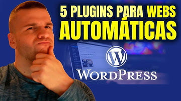 👉 Los 5 Mejores PLUGINS para WEBS AUTOMÁTICAS (WordPress) - 2025