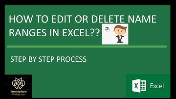 Session112 - How to Edit Or Delete Name Ranges in MS Excel??