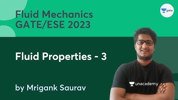 L3 | Fluid Properties - 3 | Fluid Mechanics course for GATE/ESE 2023 | Mrigank Saurav