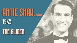 Artie Shaw - The Glider