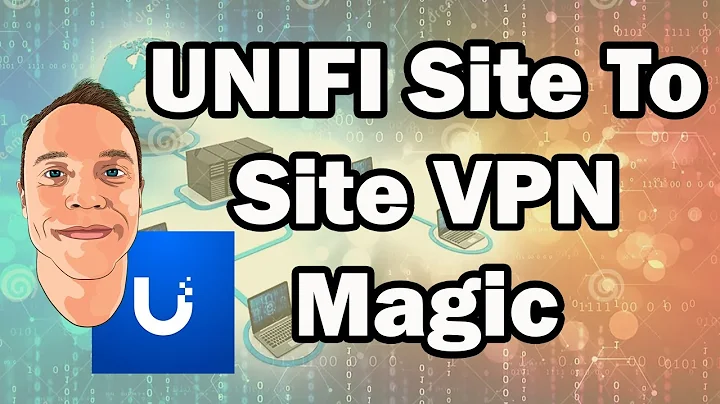 UNIFI Site To Site VPN Magic