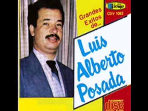 BOHEMIO SIN SUERTE LUIS ALBERTO POSADA - YouTube