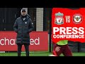 Jürgen Klopp's pre-match press conference | Brentford